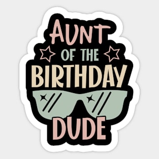 Aunt Of The Birthday Boy glasses B-day Gift For Boys Kids Sticker